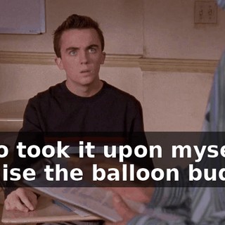 I also took it upon myself to raise the balloon budget.