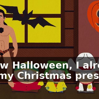 Screw Halloween, I already got my Christmas present!