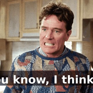 You know, I think...