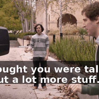 I thought you were talking about a lot more stuff.