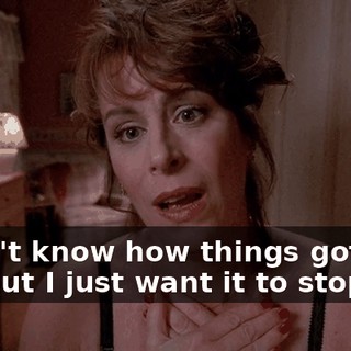 I don't know how things got this far, but I just want it to stop.