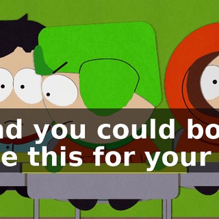 And you could both use this for your