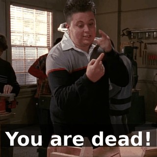 You are dead!
