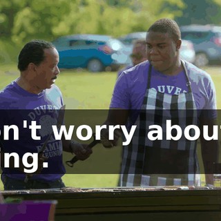 Don't worry about a thing.