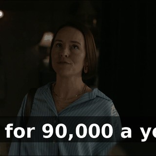 that for $90,000 a year--