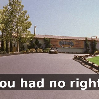 You had no right!