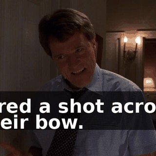 Fired a shot across their bow.