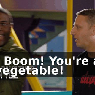 - Boom! You're a vegetable!
