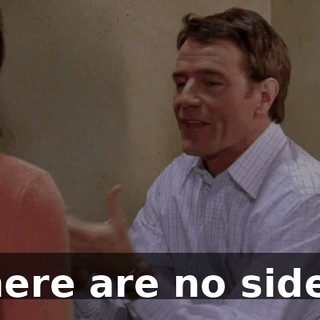 There are no sides!