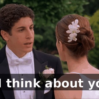 * I think about you