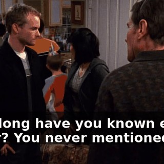 How long have you known each other? You never mentioned her.