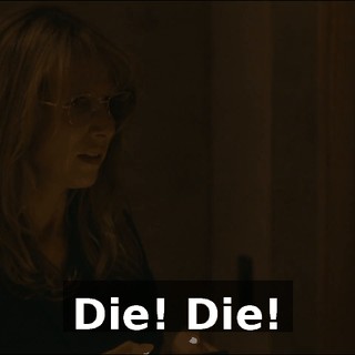Die! Die!