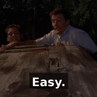 Easy.