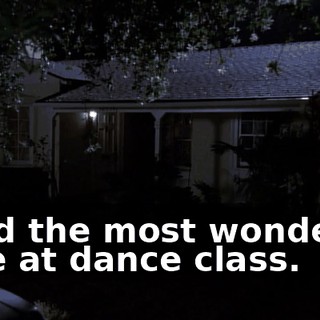 I had the most wonderful time at dance class.