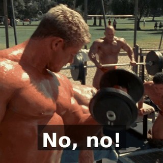 No, no!