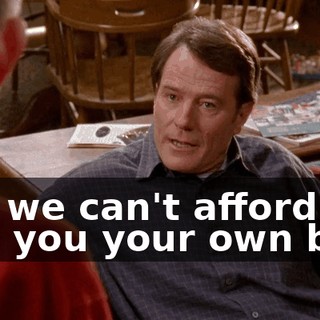 but we can't afford to buy you your own bed.