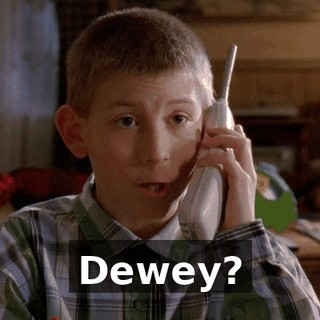 Dewey?