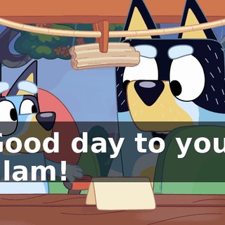 Good day to you! Slam!