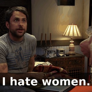 I hate women.
