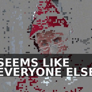 SEEMS LIKE EVERYONE ELSE
