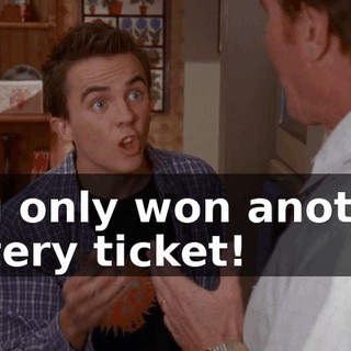 You only won another lottery ticket!