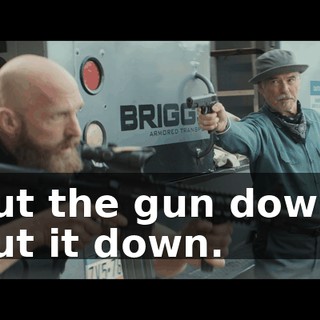 Put the gun down. Put it down.