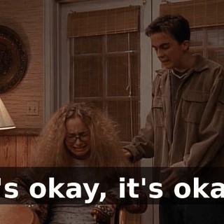 It's okay, it's okay.
