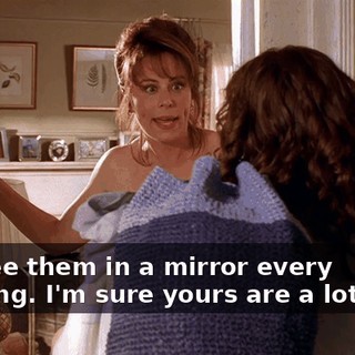 You see them in a mirror every morning. I'm sure yours are a lot nicer.