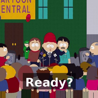 Ready?