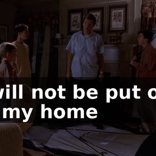 I will not be put out of my home