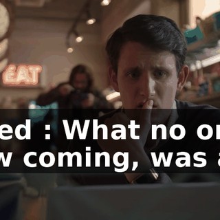 Jared : What no one saw coming, was a...