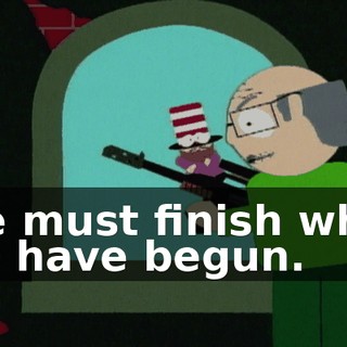 We must finish what we have begun.