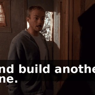and build another one.