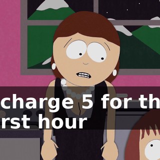I charge $5 for the first hour
