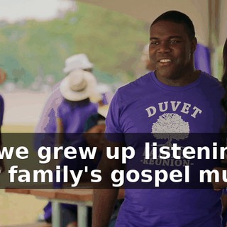 Oh, we grew up listening to your family's gospel music.