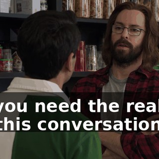 Do you need the real me for this conversation?