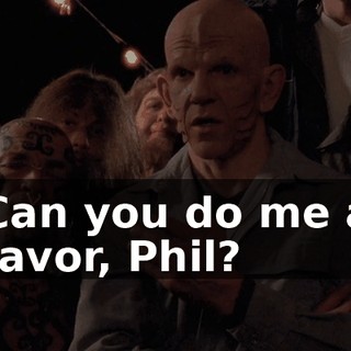 Can you do me a favor, Phil?