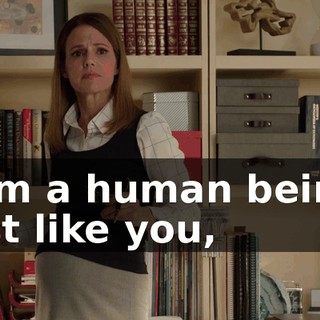 I am a human being, just like you,