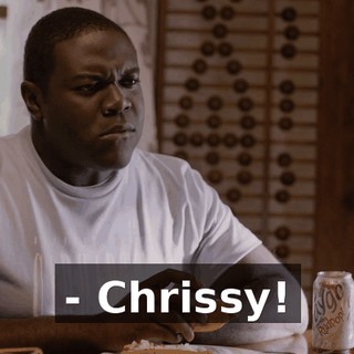 - Chrissy!