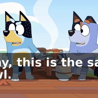 Okay, this is the salad bowl.