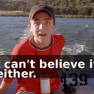 I can't believe it either.