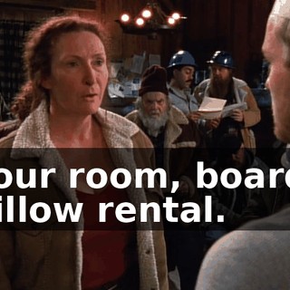 Your room, board, pillow rental.