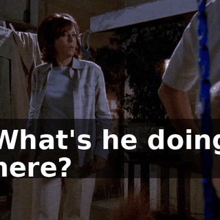 What's he doing here?