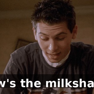 How's the milkshake?