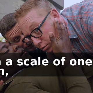 On a scale of one to ten,