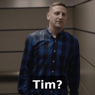 Tim?