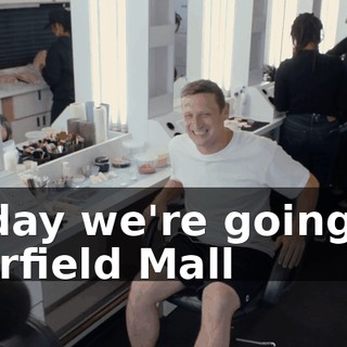Today we're going to Fairfield Mall