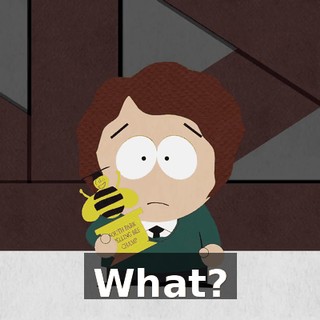 What?