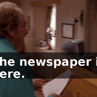 The newspaper is here.
