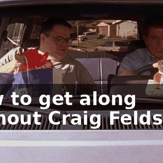 how to get along without Craig Feldspar.